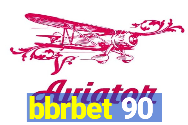 bbrbet 90